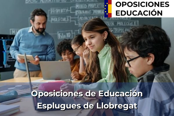 Oposiciones de Educación en Anglès 159 Oposiciones de Educación en Esplugues de Llobregat