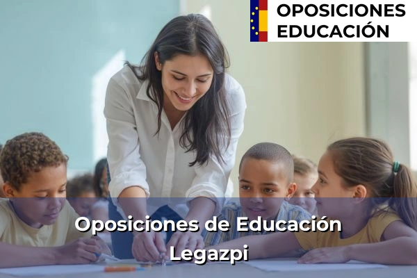 Oposiciones de Educación en Iurreta 163 Oposiciones de Educación en Legazpi