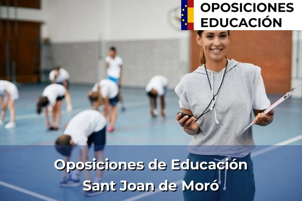 Oposiciones de Educación en Comunidad Valenciana 208 Oposiciones de Educación en Sant Joan de Moró
