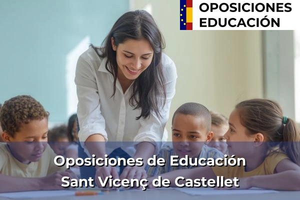 Oposiciones de Educación en Anglès 270 Oposiciones de Educación en Sant Vicenç de Castellet