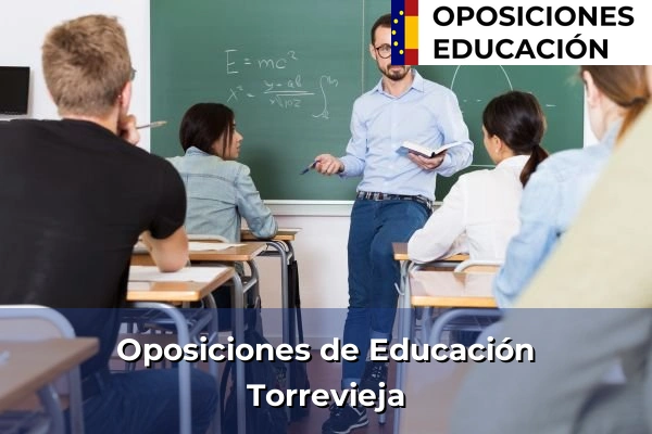 Oposiciones de Educación en Comunidad Valenciana 240 Oposiciones de Educación en Torrevieja